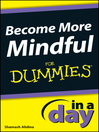 Cover image for Become More Mindful In a Day For Dummies